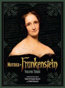 Mother of Frankenstein: Volume Three