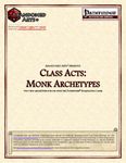 RPG Item: Class Acts: Monk Archetypes