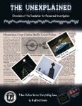 RPG Item: The Unexplained: Chronicles of the Foundation for Paranormal Investigation