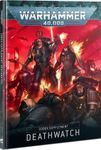 Warhammer 40,000 (Ninth Edition): Codex Supplement – Deathwatch