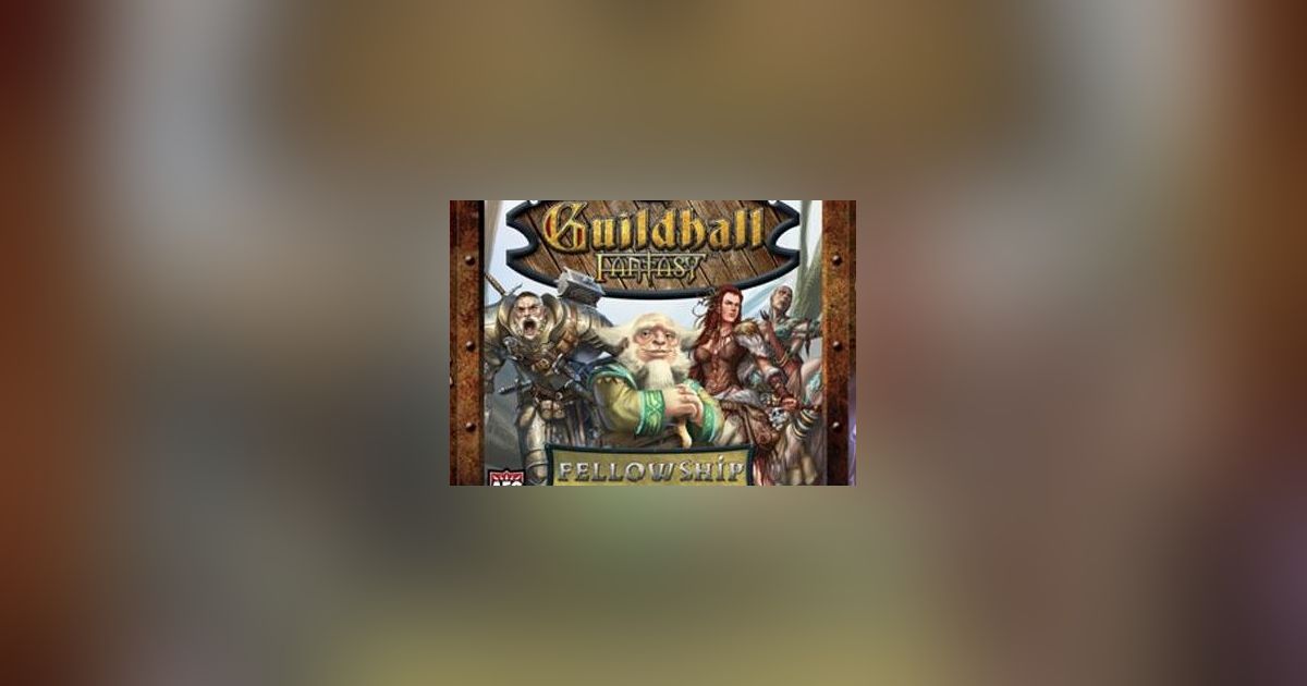 Guildhall Fantasy: Fellowship | Board Game | BoardGameGeek