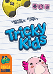 More Tricky Kids videos