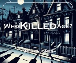 Who Killed Ace?