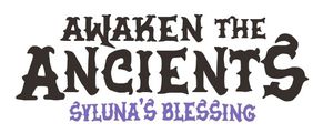 Awaken The Ancients: Syluna's Blessing