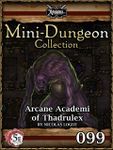 RPG Item: Mini-Dungeon Collection 099: Arcane Academi of Thadrulex (5E)