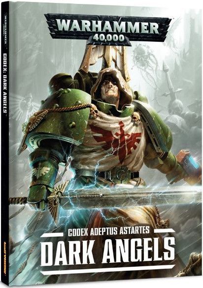 Warhammer 40,000 (Seventh Edition): Codex Adeptus Astartes – Dark Angels