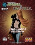 RPG Item: The Manual of Mutants & Monsters #66: Headhunting Immortal