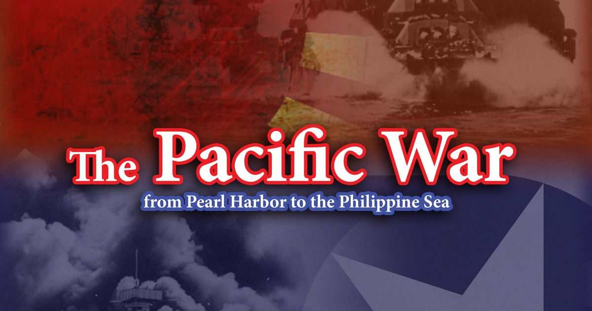 The Pacific War: From Pearl Harbor to the Philippines | Board Game 