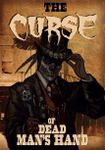 The Curse of Dead Mans Hand