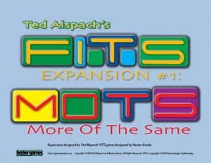 FITS: Expansion #1 – MOTS: More Of The Same