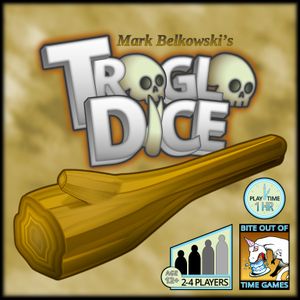TrogloDice