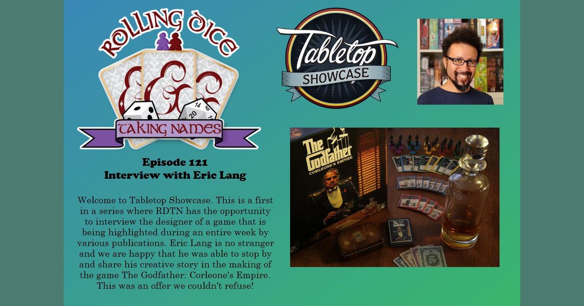RDTN Episode 121 Tabletop Showcase Interview with Eric Lang