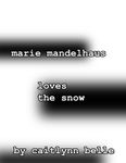 RPG Item: Marie Mandelhaus Loves the Snow
