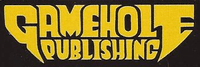 RPG Publisher: Gamehole Publishing