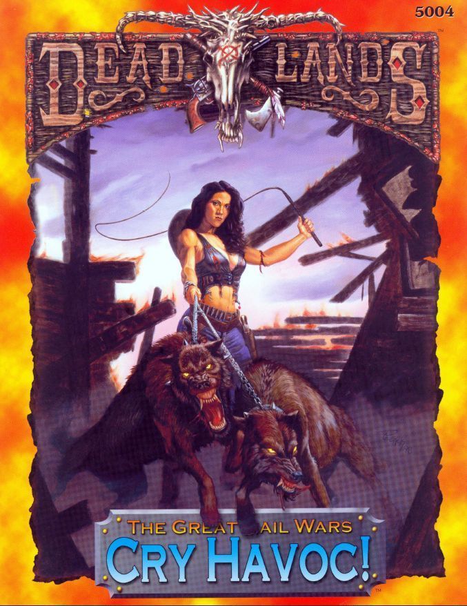 Deadlands: The Great Rail Wars – Cry Havoc!