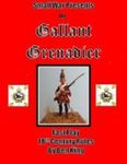 The Gallant Grenadier: Fast Play 18th Century Rules