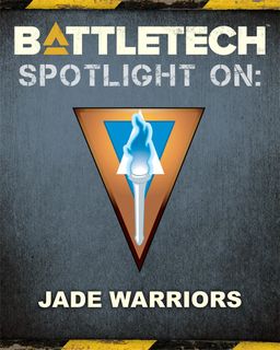 Battletech: Spotlight On Jade Warriors