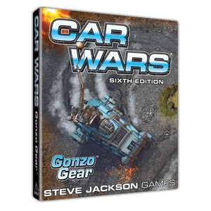 Car Wars (Sixth Edition): Gonzo Gear