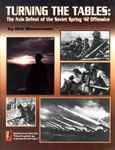 Turning the Tables: The Axis Defeat of the Soviet Spring '42 Offensive