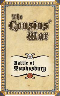 The Cousins' War: Battle of Tewkesbury Promo Card