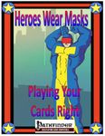 RPG Item: Heroes Wear Masks Adventure #09: Playing Your Cards Right