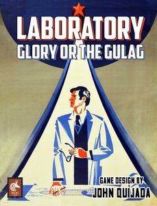 Laboratory: Glory or the Gulag