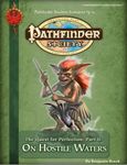 RPG Item: Pathfinder Society Scenario 3-11: On Hostile Waters