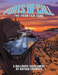 RPG Item: Ports of Call: The Frontier Zone (Fate 3.0)