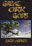 RPG Item: Great Ork Gods