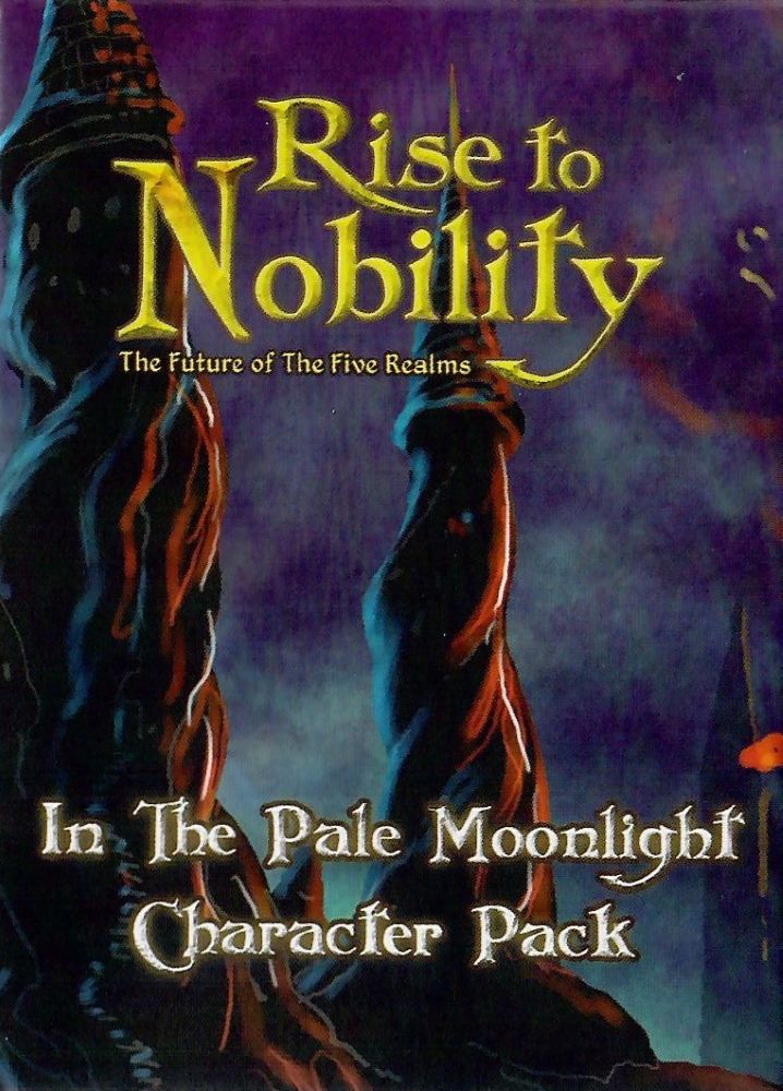 Rise to Nobility: In the Pale Moonlight Character Pack