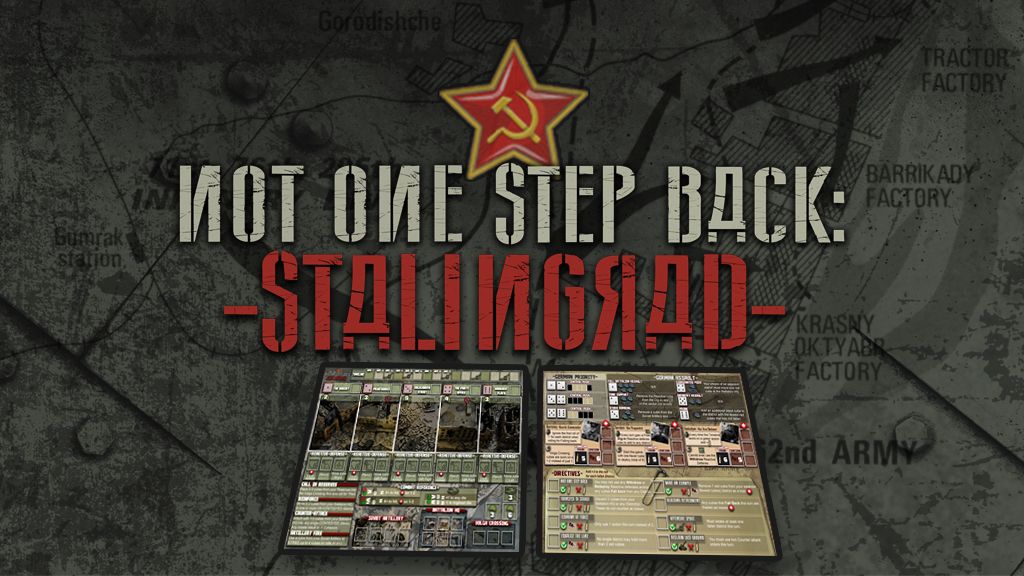 Not One Step Back: Stalingrad is now live on Kickstarter