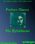 RPG Item: Fantasy Classes: The Exhibitionist