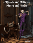 RPG Item: Rivals and Allies: Moira and Bodo