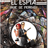 El Espía (que se perdió)
