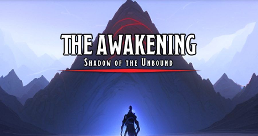 The Awakening - Shadow of the Unbound | RPG Item | RPGGeek