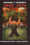 RPG Item: Army Ants RPG Legacy Edition (5th Edition)