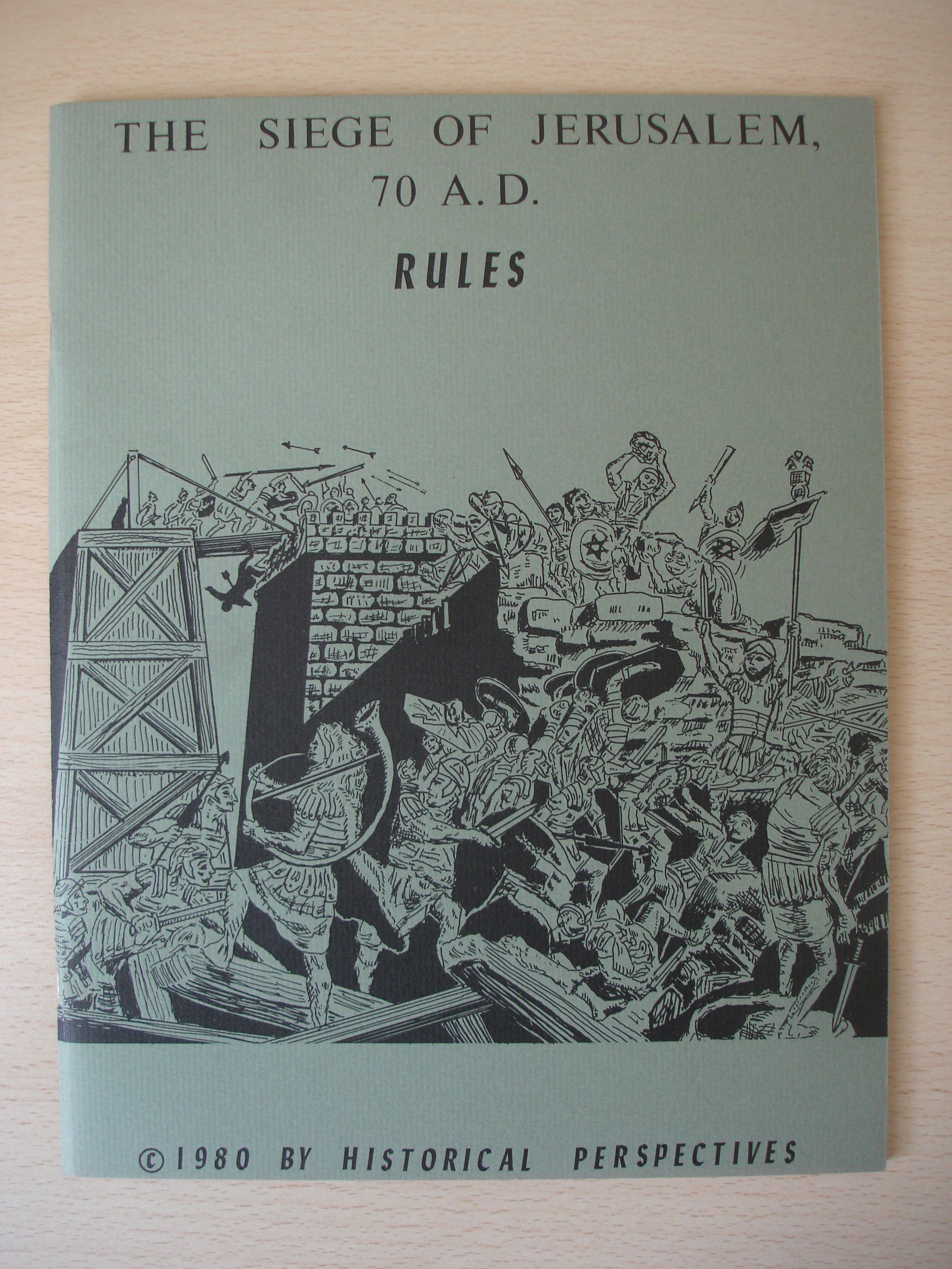 The Siege of Jerusalem, 70 A.D.