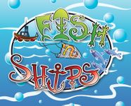 Fish and Ships