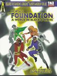 RPG Item: The Foundation: A World in Black & White