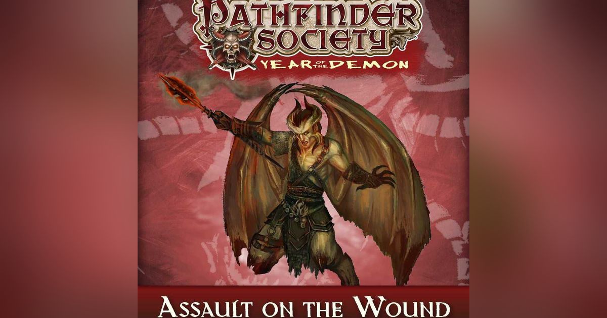 Pathfinder Society Scenario 524 Assault on the Wound RPG Item RPGGeek