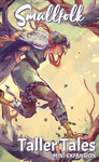 Smallfolk: Taller Tales Mini-Expansion