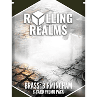 Rolling Realms: Brass Birmingham Promo Pack