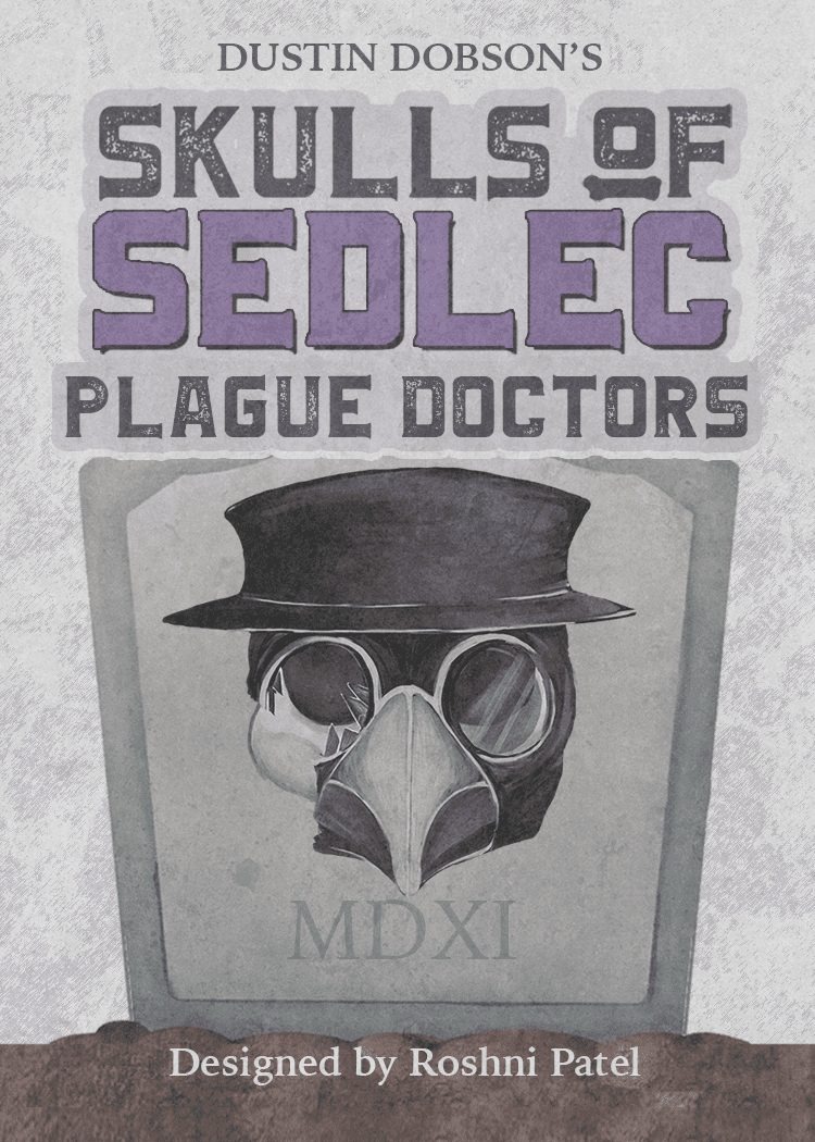 Skulls of Sedlec: Plague Doctors