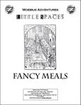 RPG Item: Little Spaces: Fancy Meals