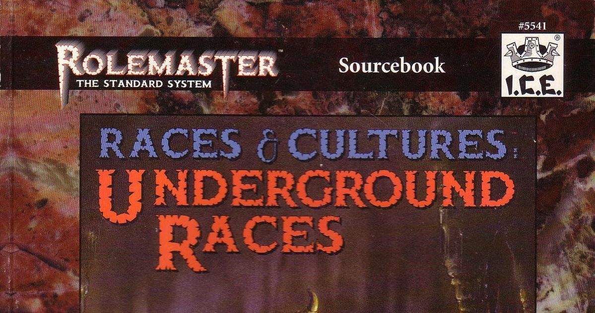 Underground Races - Sourcebook Rolemaster - I.C.E. #5541 - 1996 - Très Bon État