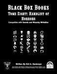 RPG Item: Black Box Books Tome Eight: Handlist of Horrors