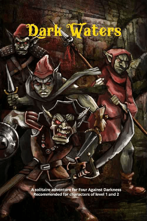 Dark Waters: A Solitaire Adventure for Four Against Darkness