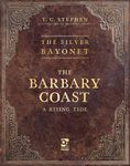 The Silver Bayonet: The Barbary Coast – A Rising Tide