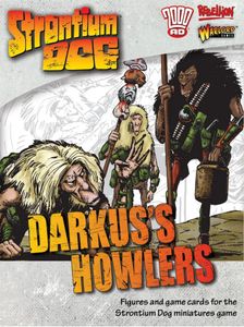 Strontium Dog: Darkus' Howlers
