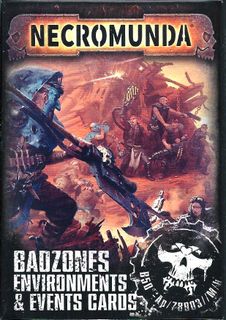 Necromunda Underhive: Badzones Environments & Events Cards